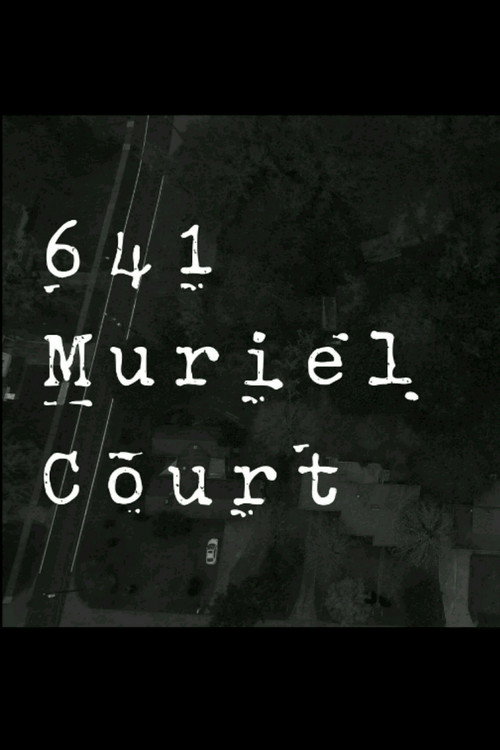 Movie poster for 641 Muriel Court (2016)