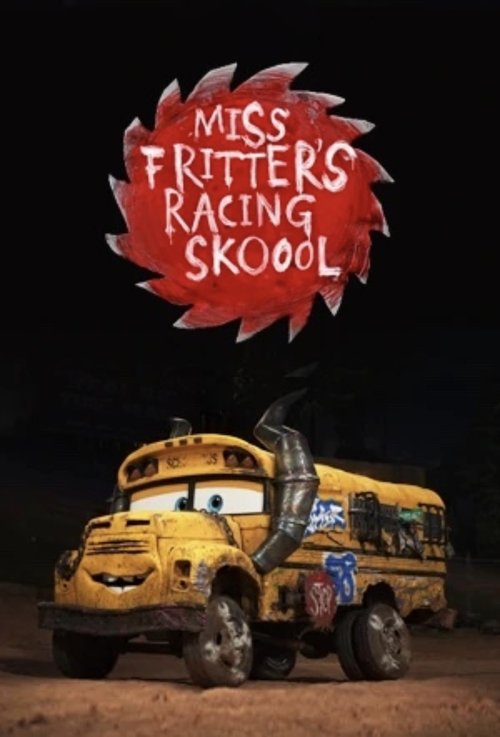 Movie poster for Miss Fritter's Racing Skoool (2017)