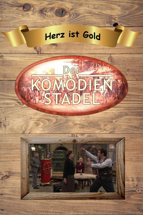 Movie poster for Der Komödienstadel - Herz ist Gold (2011)