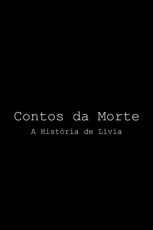 Movie poster for Contos da Morte - A História de Lívia (2019)