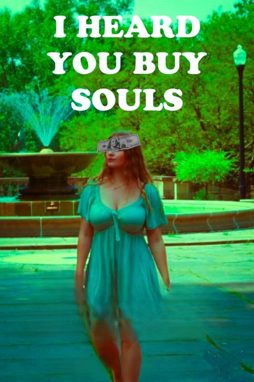 Movie poster for I Heard You Buy Souls (2024)
