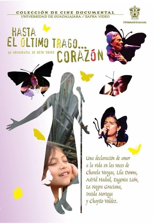 Movie poster for Hasta el último trago... Corazón (2005)