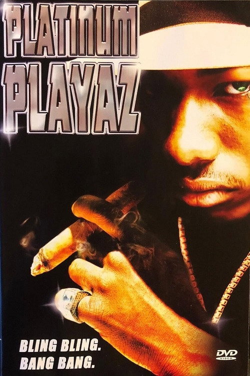 Movie poster for Platinum Playaz (2003)