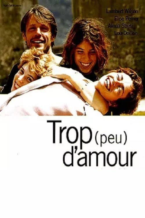 Movie poster for Too Much (Little) Love (1998)