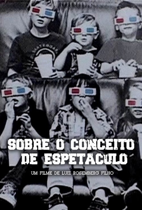 Movie poster for Sobre o Conceito de Espetáculo (2013)