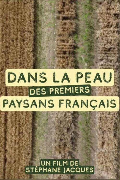 Movie poster for Dans la peau des premiers paysans français (2026)
