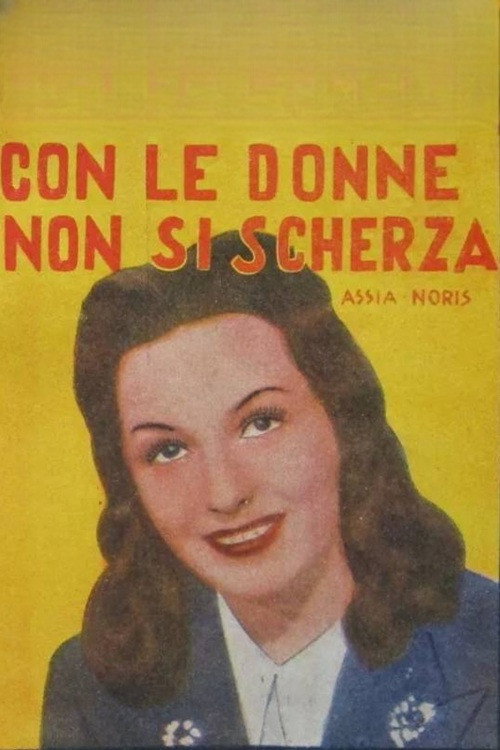 Movie poster for Con le donne non si scherza (1941)