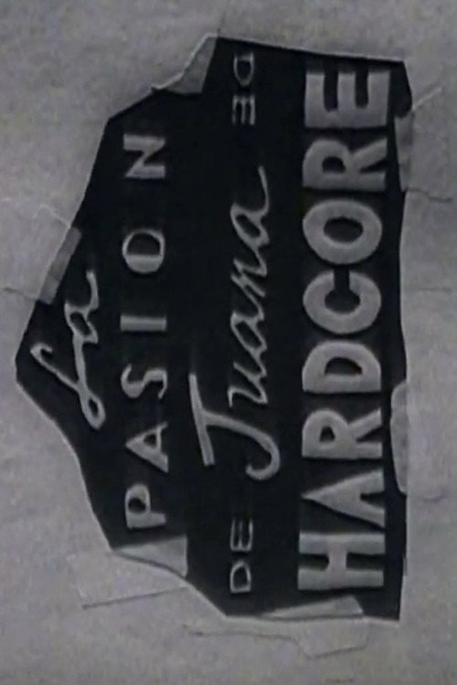 Movie poster for La Pasión De Juana De Hardcore (1991)