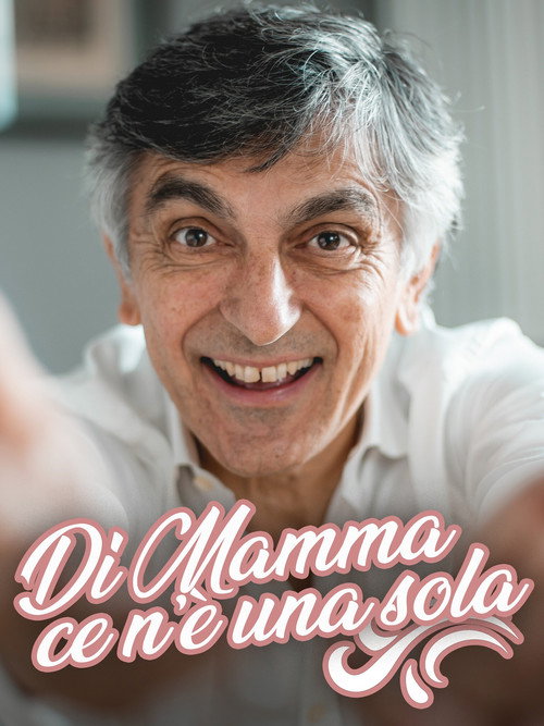 Movie poster for Di mamma ce n’è una sola (2019)