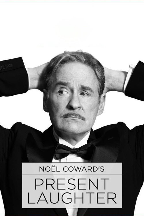 Movie poster for Noël Coward's Present Laughter (2017)