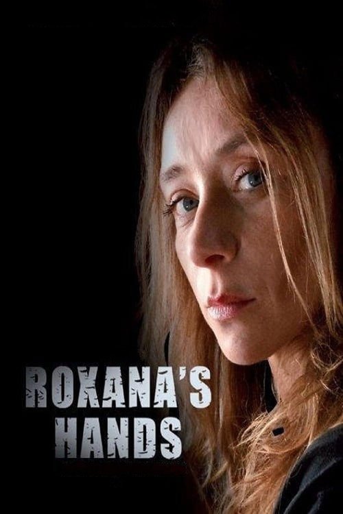 Movie poster for Roxana's Hands (2013)