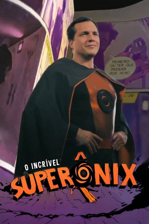 O Incrível SuperÔnix poster