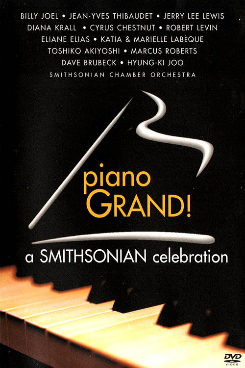 Movie poster for Piano Grand! A Smithsonian Celebration (2000)