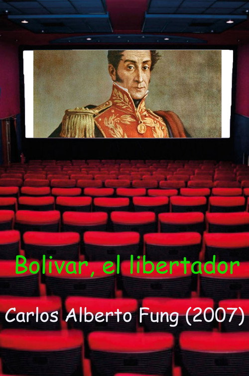 Movie poster for Bolivar, el Libertador (2007)