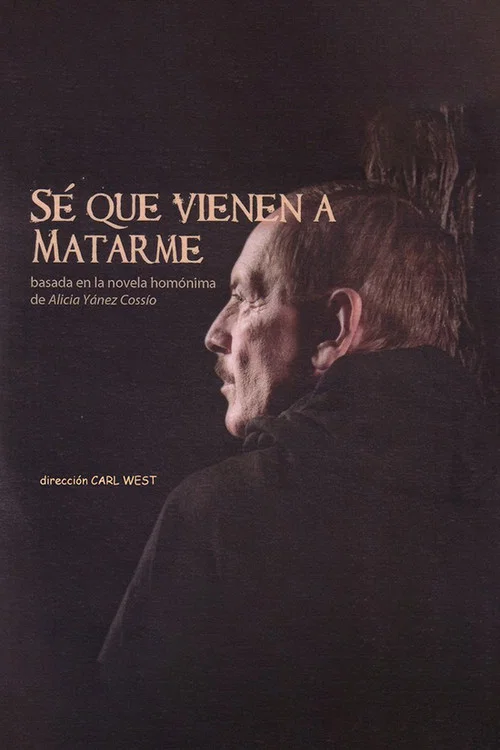 Movie poster for Sé que vienen a matarme (2007)
