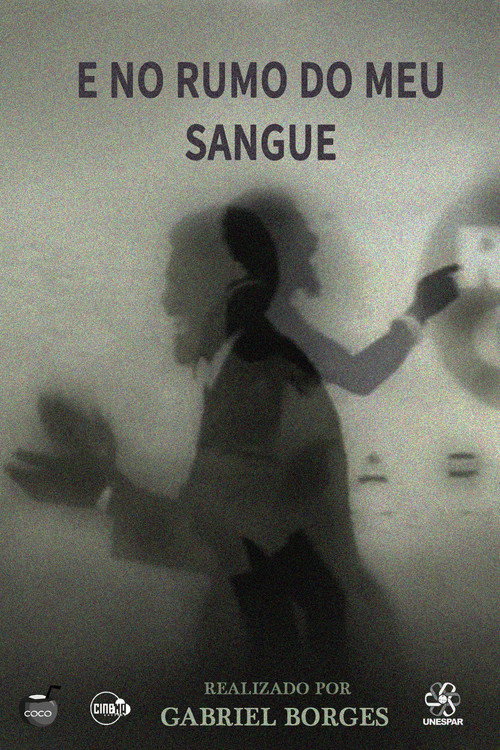 Movie poster for E no rumo do meu sangue (2020)