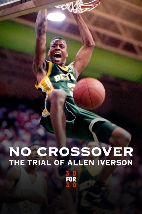 Movie poster for No Crossover: The Trial of Allen Iverson (2010)