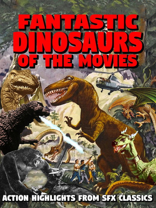 Movie poster for Fantastic Dinosaurs of the Movies (1990)