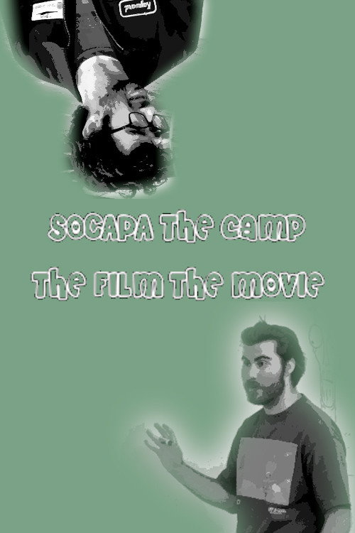 Movie poster for SOCAPA THE CAMP THE FILM THE MOVIE (2026)