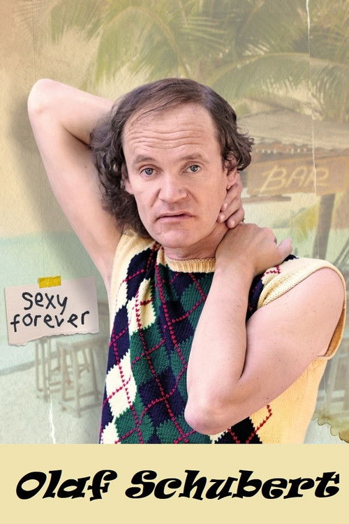 Movie poster for Olaf Schubert - Sexy forever (2017)