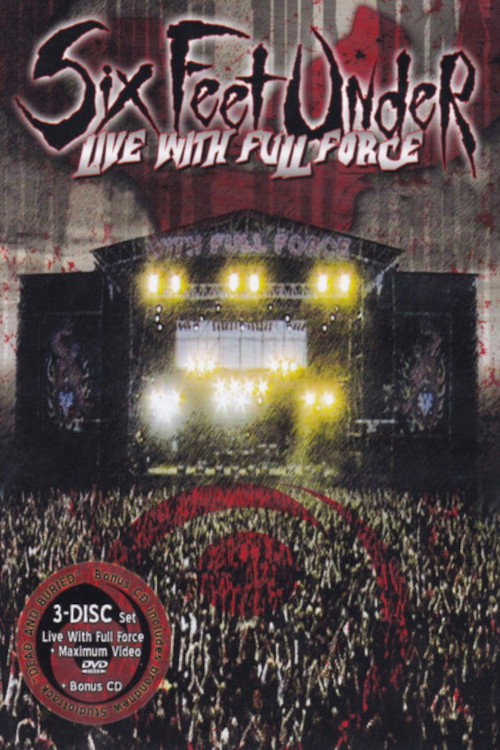 Movie poster for Six Feet Under: Live with Full Force (2003)