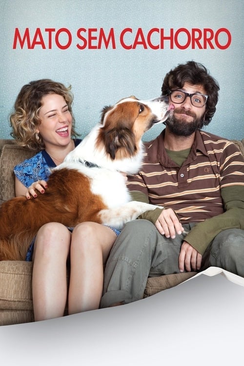 Movie poster for Mato Sem Cachorro (2013)