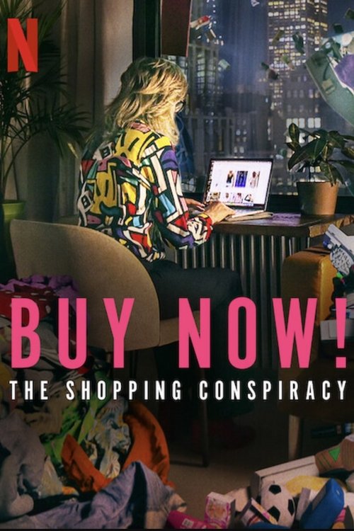 Movie poster for Buy Now! The Shopping Conspiracy (2024)