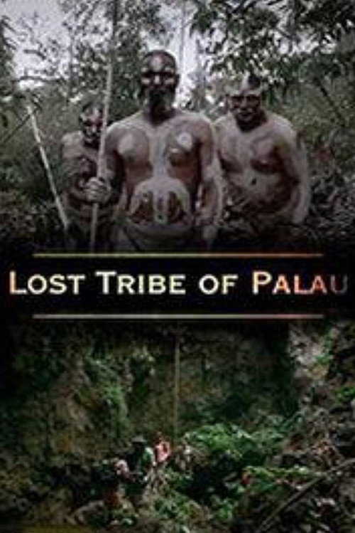 Movie poster for National Geographic - Lost Tribe of Palau (2007)