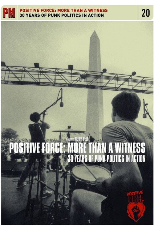 Movie poster for Positive Force: More Than a Witness - 30 Years of Punk Politics in Action (2014)