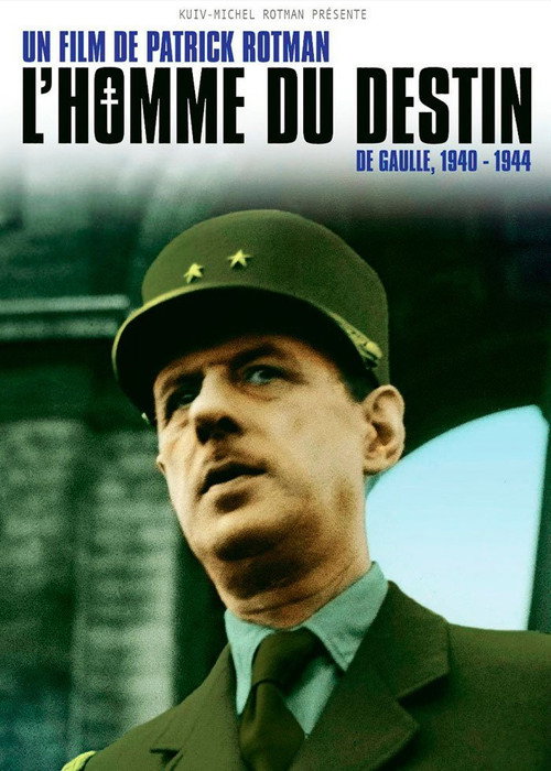 Movie poster for L'Homme du destin, De Gaulle 1940 - 1944 (2015)