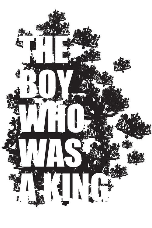 Movie poster for The Boy Who Was A King (2011)