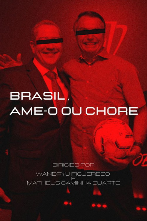Movie poster for Brasil, Ame-o ou Chore (2022)