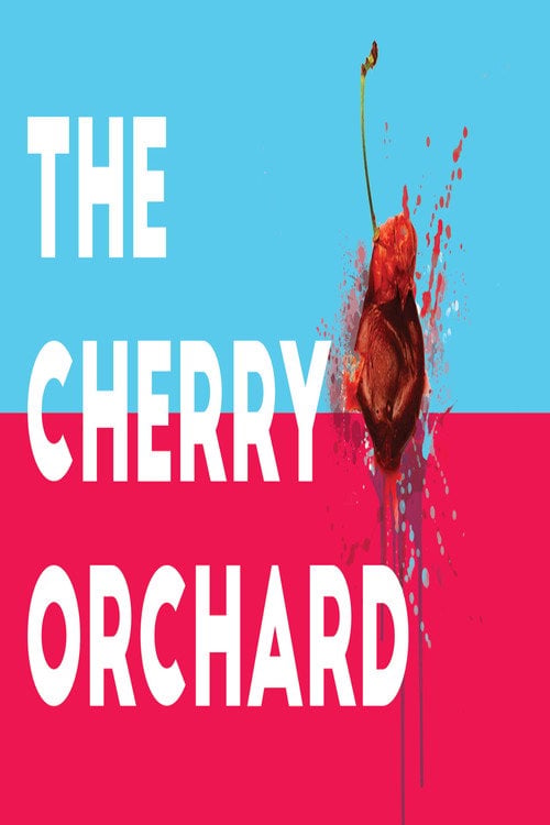 Movie poster for The Cherry Orchard (2022)