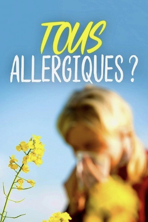 Movie poster for Tous allergiques ? (2014)