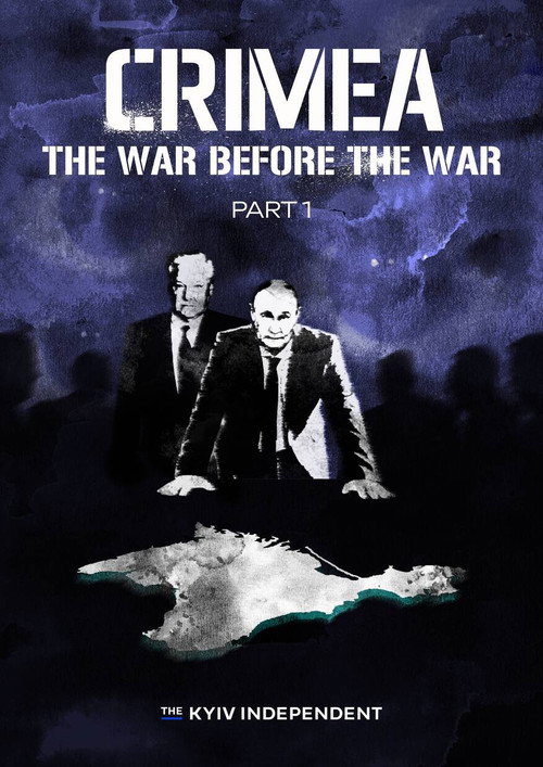 Movie poster for Crimea: The War Before the War. Part 1 (2026)