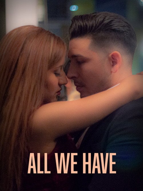 Movie poster for All We Have (2021)