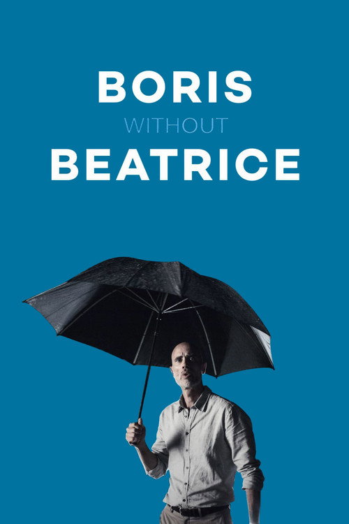 Movie poster for Boris Without Beatrice (2016)