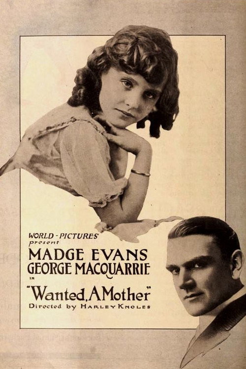 Movie poster for Wanted, A Mother (1918)