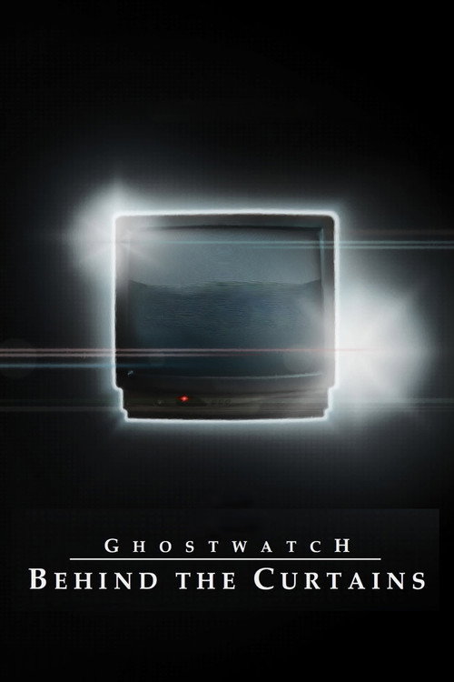 Movie poster for Ghostwatch: Behind the Curtains (2012)