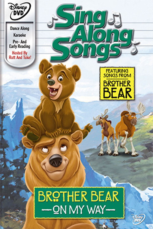 Movie poster for Sing Along Songs: Brother Bear - On My Way (2003)