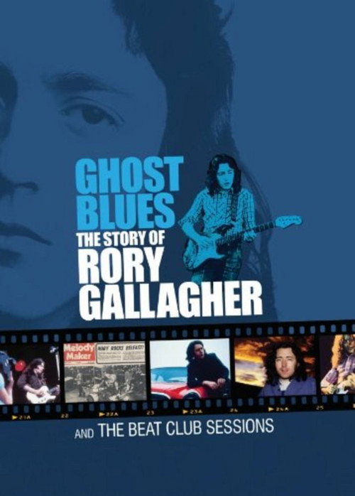 Movie poster for Ghost Blues: The Story of Rory Gallagher (2010)