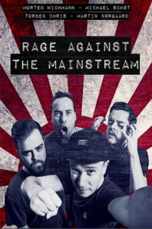 Movie poster for Rage Against The Mainstream (2018)