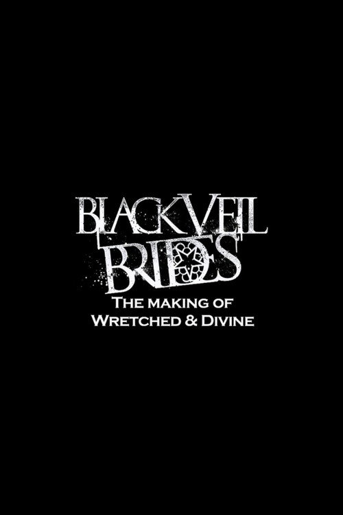 Movie poster for Black Veil Brides in the Studio: The Making of Wretched and Divine (2013)