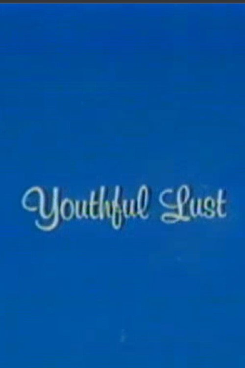 Movie poster for Youthful Lust (1973)