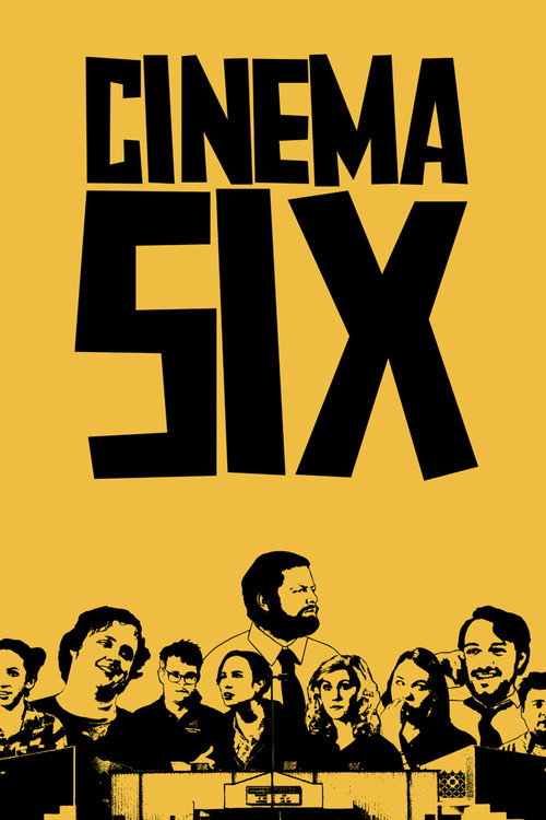 Movie poster for Cinema Six (2013)