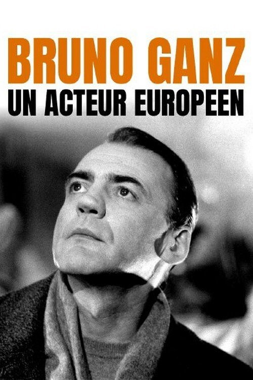 Movie poster for Bruno Ganz - Ein europäischer Schauspieler (2004)