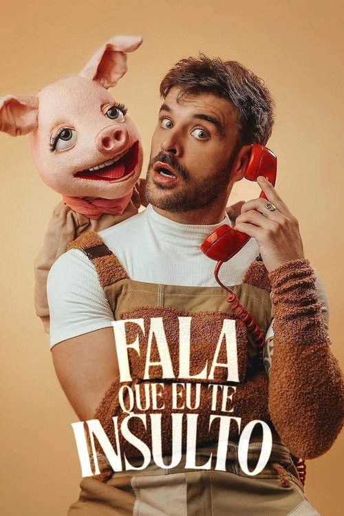 Series poster for Fala Que Eu Te Insulto (2024)