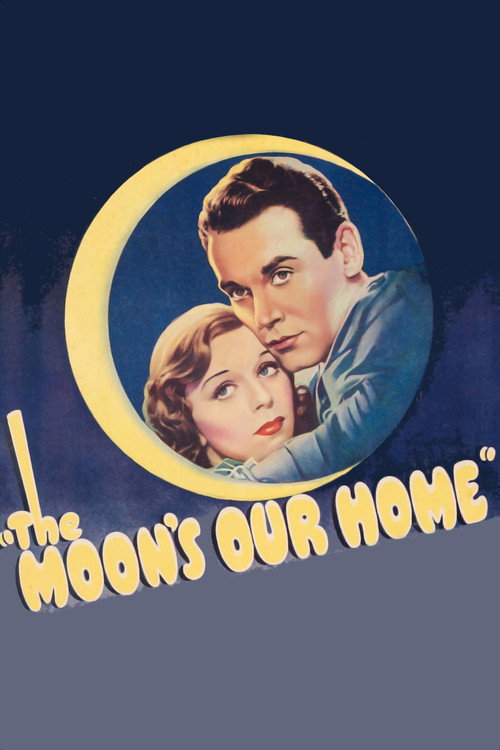 Movie poster for The Moon's Our Home (1936)