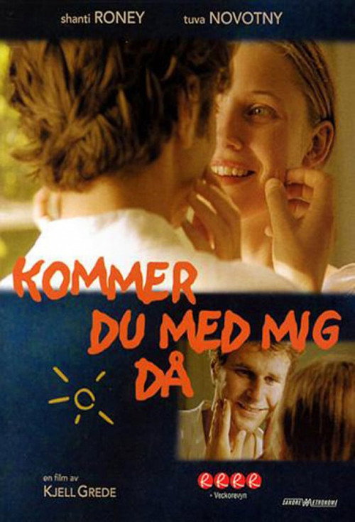 Movie poster for Kommer du med mig då? (2003)