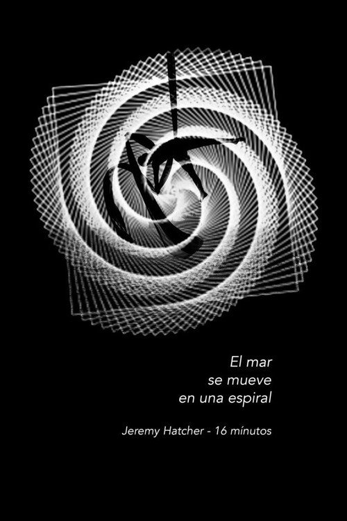 Movie poster for El mar se mueve en una espiral (2018)